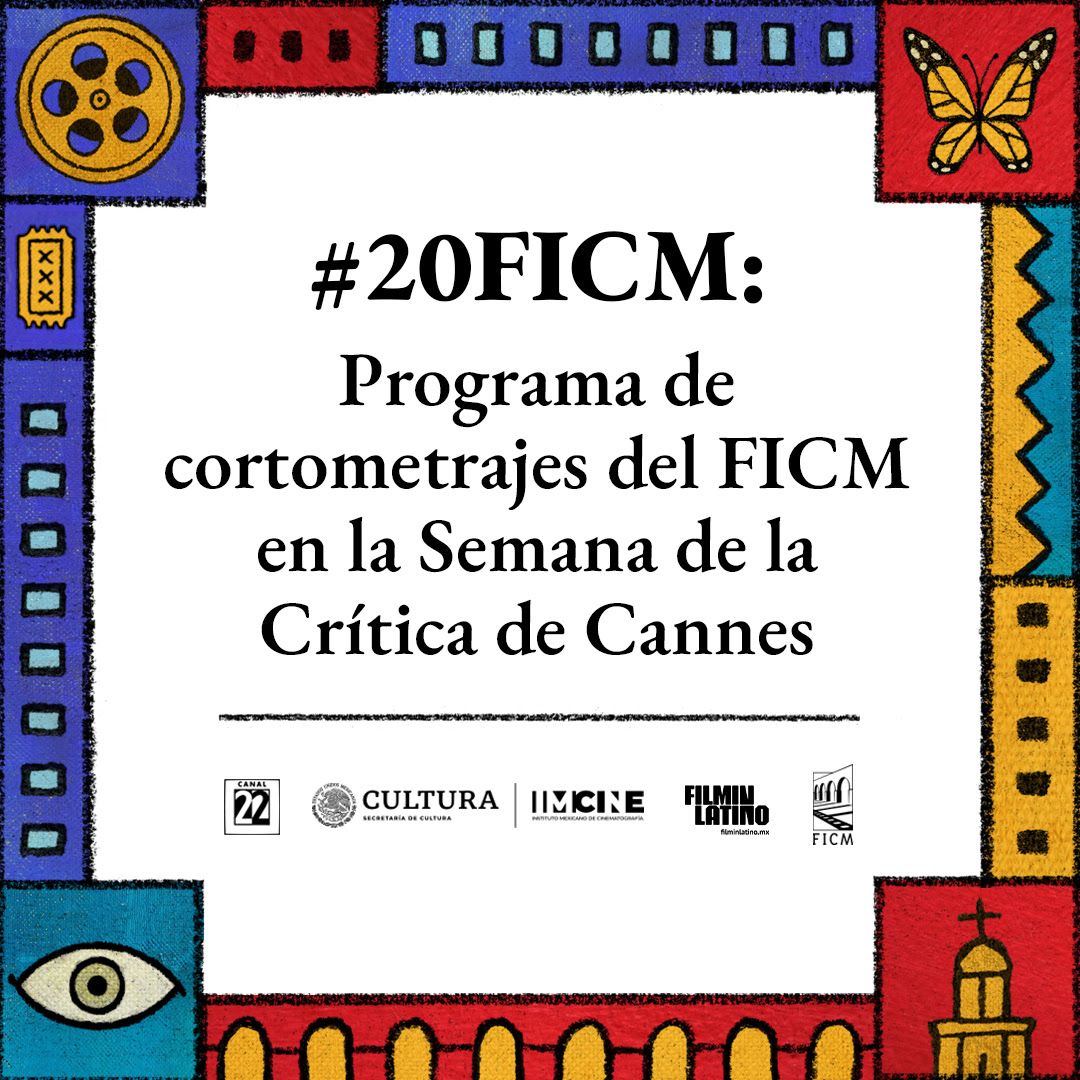Cortometrajes del FICM en la Semana de la Crítica de Cannes” en Canal 22 y FilminLatino